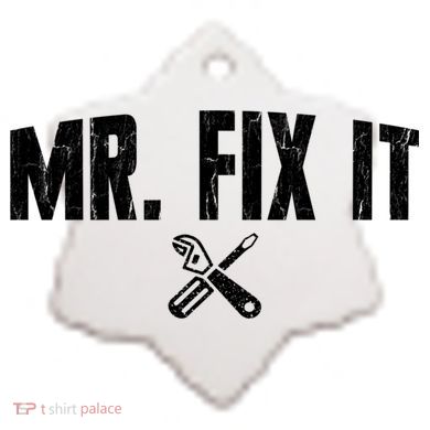 Mr Fix It Funny Cool Gift Ceramic Ornament