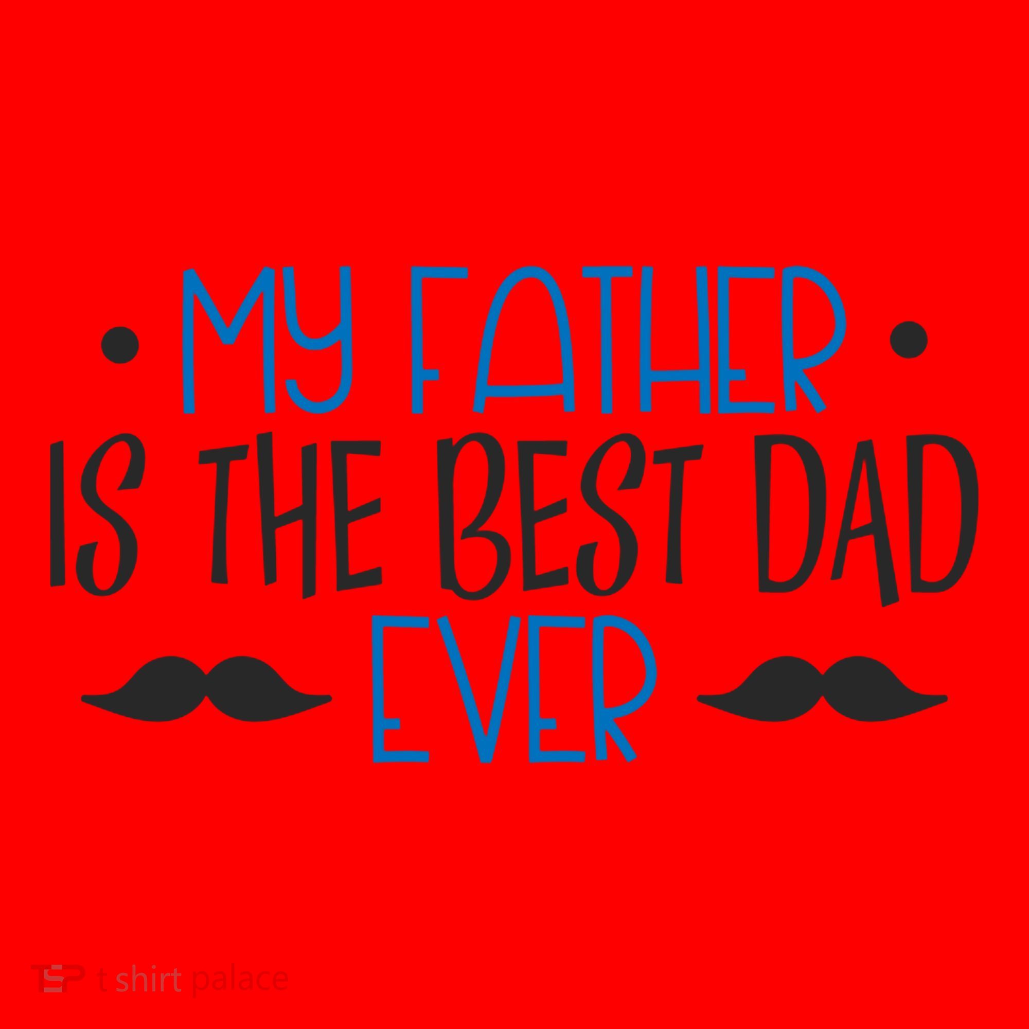 My Father Is The Best Dad Ever Mustache Santa Hat