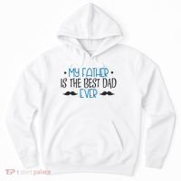 My Father Is The Best Dad Ever Mustache Hoodie thumb 0