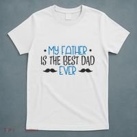 My Father Is The Best Dad Ever Mustache T-Shirt thumb 5