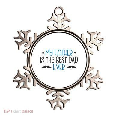 My Father Is The Best Dad Ever Mustache Ornament