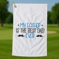 My Father Is The Best Dad Ever Mustache Golf Towel thumb 1