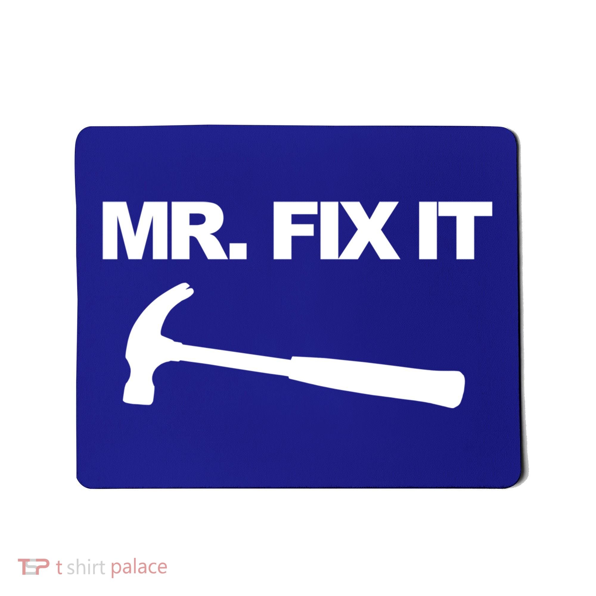 Mr Fix It Funny Gift Mousepad