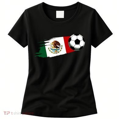 Mexico Flag Jersey Mexican Soccer Team Mexican Women's T-Shirt