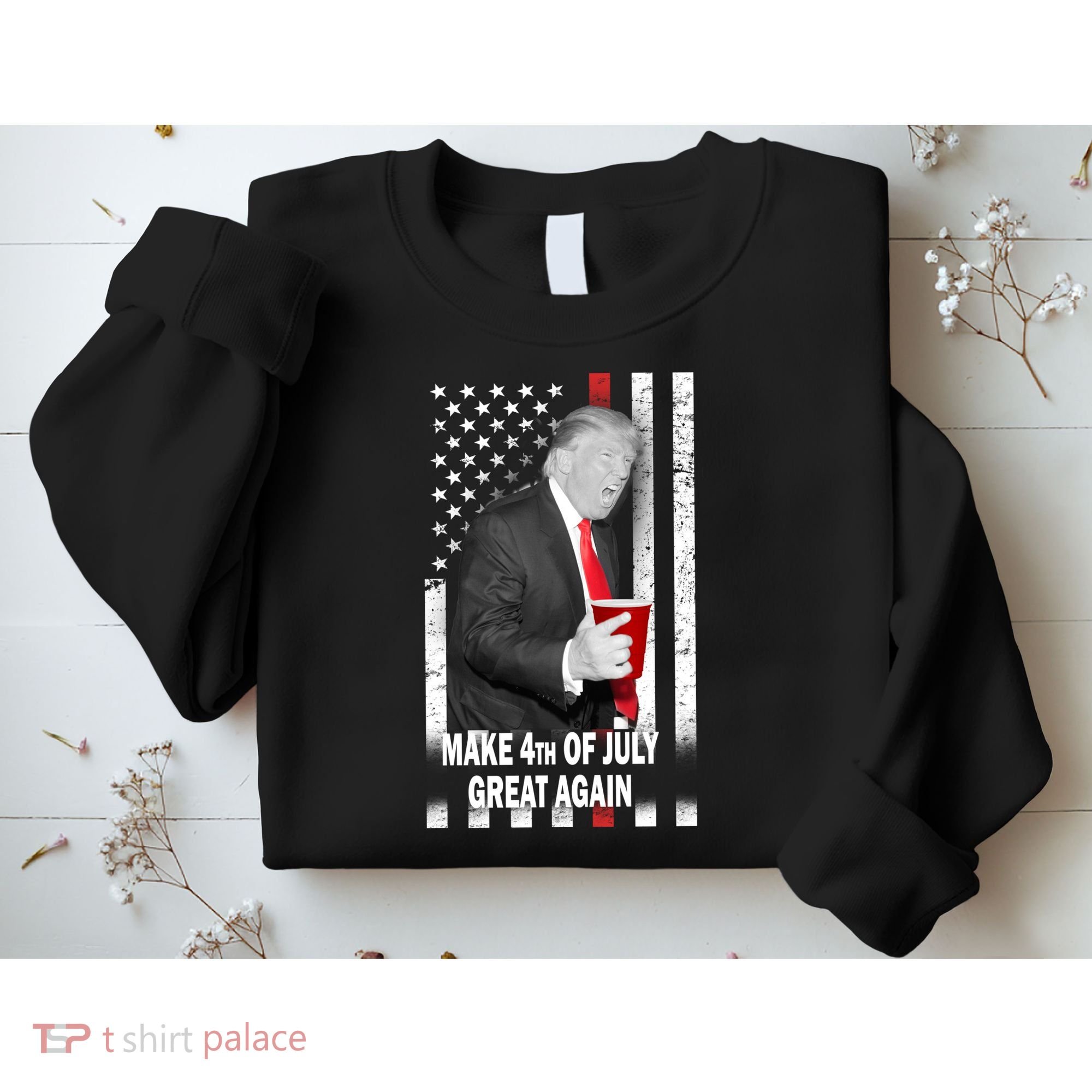 Donald Trump Make 4th Of July Great Again Sweatshirt