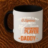 My Favorite Korea Taekwondo Training Player Calls Me Daddy Gift Coffee Mug thumb 2