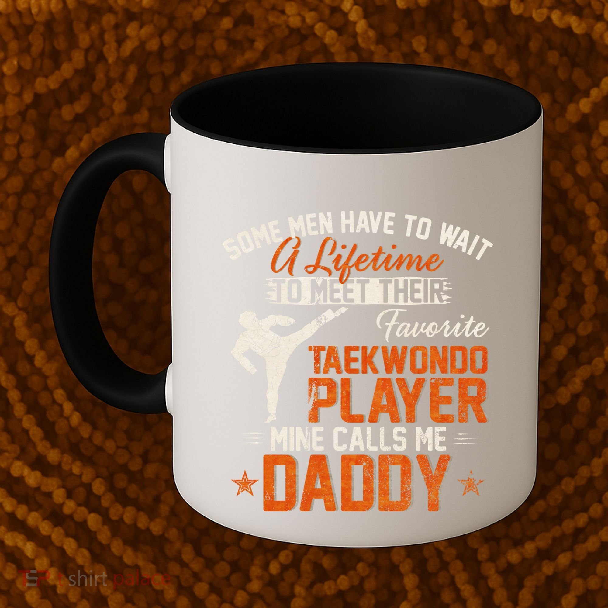My Favorite Korea Taekwondo Training Player Calls Me Daddy Gift Coffee Mug