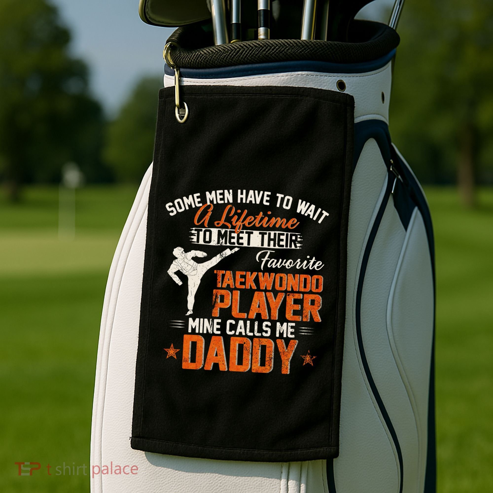 My Favorite Korea Taekwondo Training Player Calls Me Daddy Gift Golf Towel