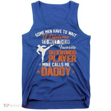 My Favorite Korea Taekwondo Training Player Calls Me Daddy Gift Tank Top