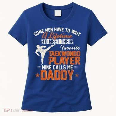My Favorite Korea Taekwondo Training Player Calls Me Daddy Gift Women's T-Shirt