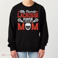 My Favorite Lacrosse Player Calls Me Mom Women's Sweatshirt thumb 0