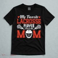 My Favorite Lacrosse Player Calls Me Mom T-Shirt thumb 5