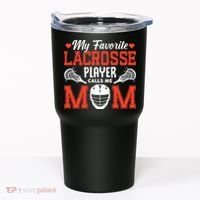 My Favorite Lacrosse Player Calls Me Mom Tumbler thumb 0