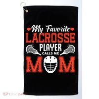 My Favorite Lacrosse Player Calls Me Mom Golf Towel thumb 0