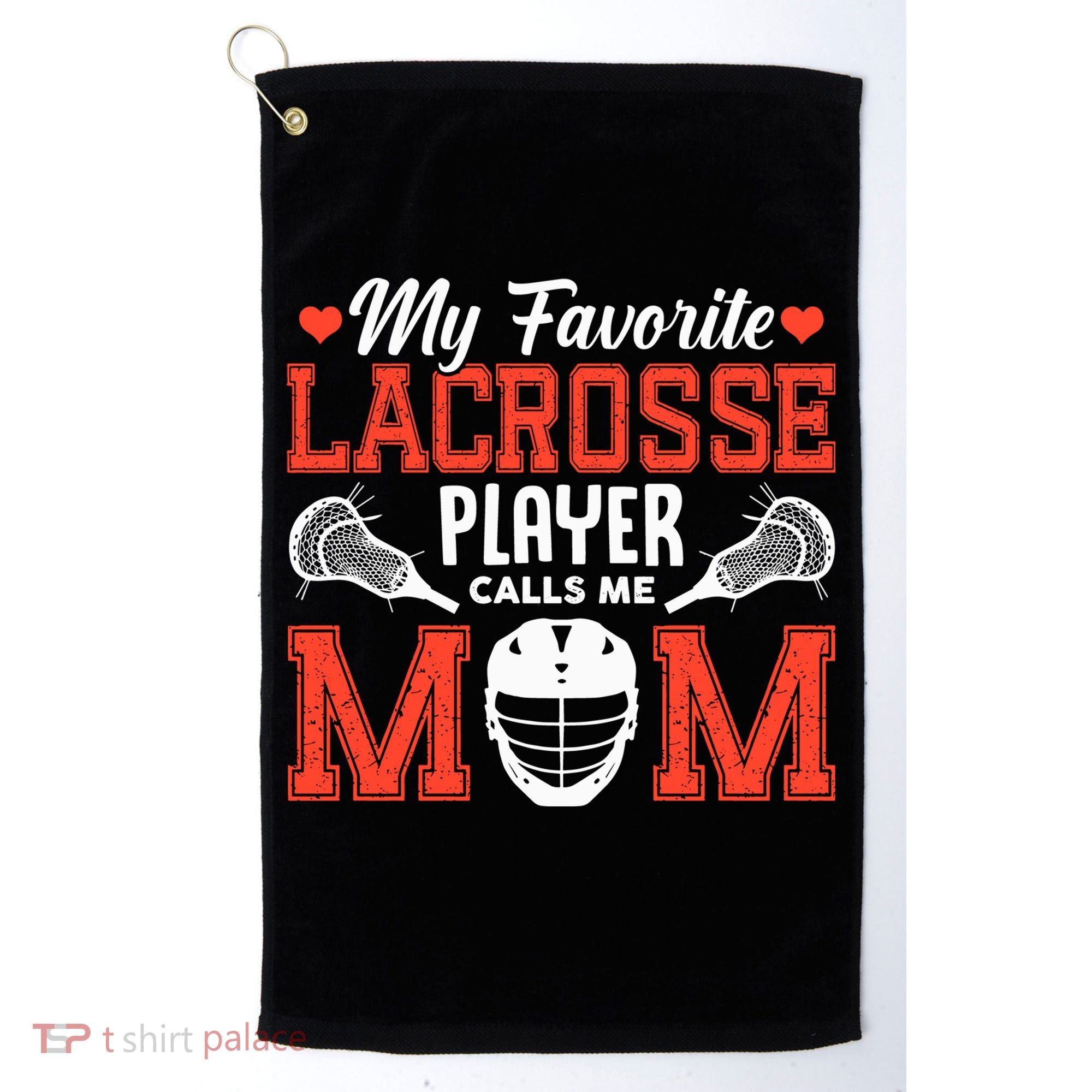 My Favorite Lacrosse Player Calls Me Mom Golf Towel