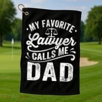 My Favorite Lawyer Calls Me Dad Fathers Day Golf Towel thumb 1