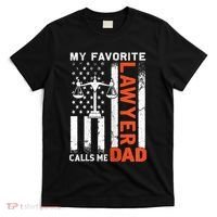 My Favorite Lawyer Calls Me Dad Usa Flag FatherS Day T-Shirt thumb 0