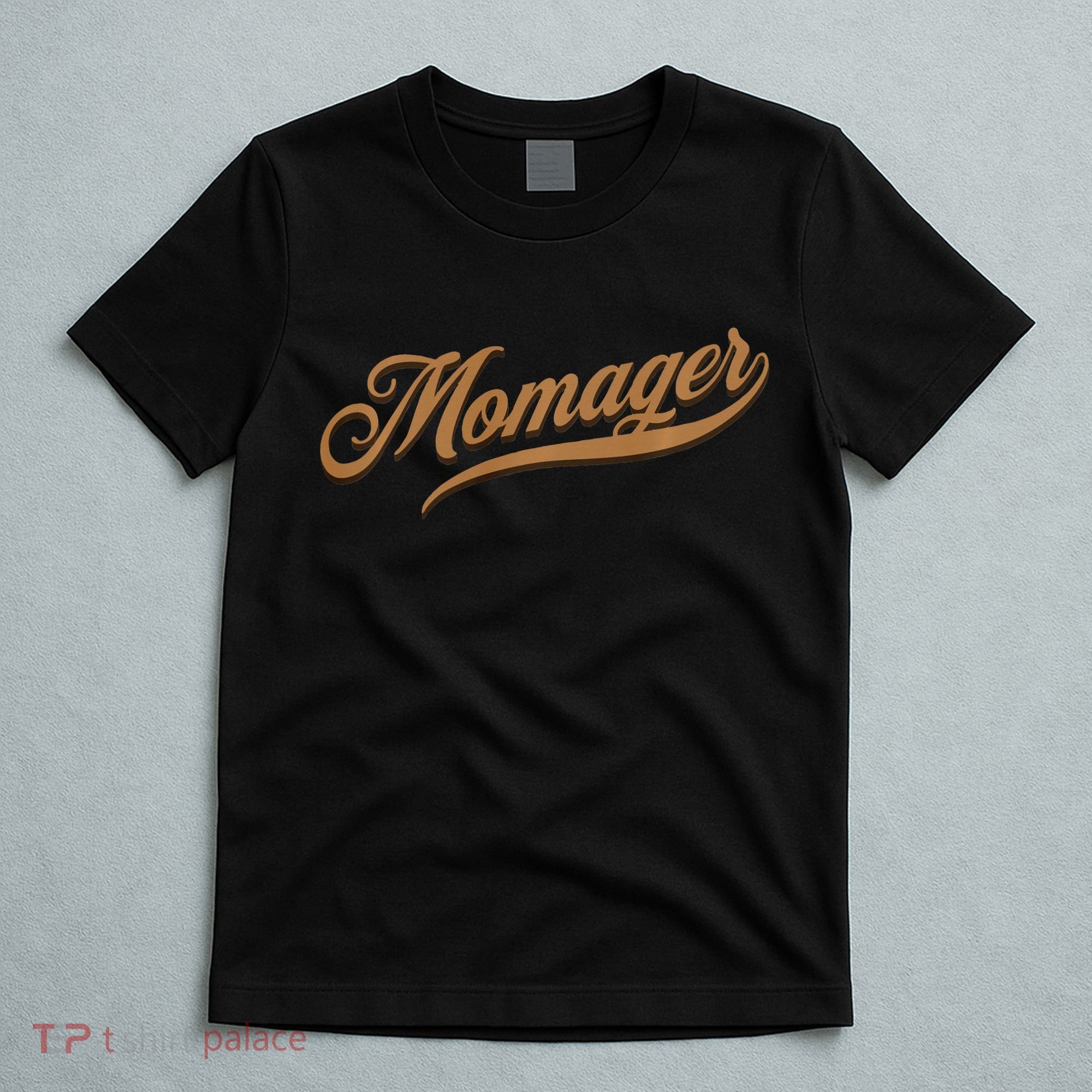 Momager Funny Mom Manager Mother's Day T-Shirt