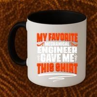 My Favorite Mechanical Engineer Gave Me This Gift Coffee Mug thumb 2