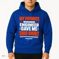 My Favorite Mechanical Engineer Gave Me This Gift Hoodie thumb 2