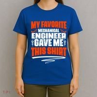 My Favorite Mechanical Engineer Gave Me This Gift T-Shirt thumb 4
