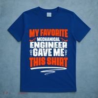 My Favorite Mechanical Engineer Gave Me This Gift T-Shirt thumb 5