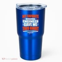 My Favorite Mechanical Engineer Gave Me This Gift Tumbler thumb 0