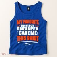 My Favorite Mechanical Engineer Gave Me This Gift Tank Top thumb 2