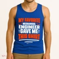 My Favorite Mechanical Engineer Gave Me This Gift Tank Top thumb 3