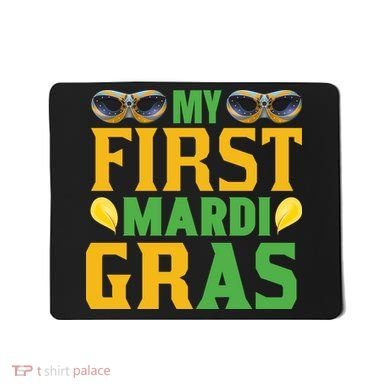 My First Mardi Gras Mousepad