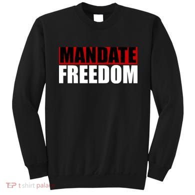 Mandate Freedom Sweatshirt