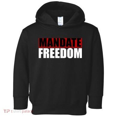 Mandate Freedom Toddler Hoodie