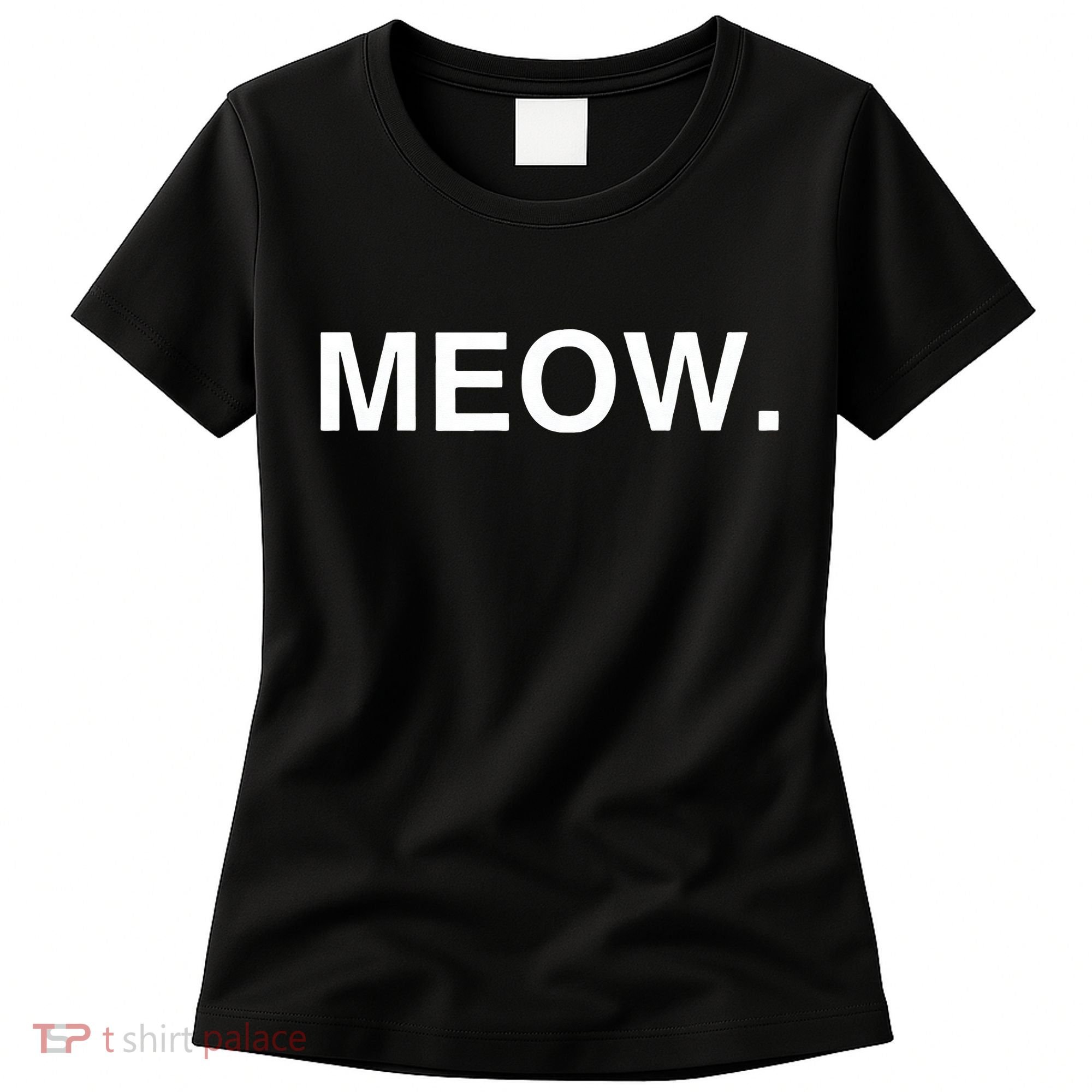 Meow Funny Minimalist Pet Kitten Cat Lover Gift Women's T-Shirt