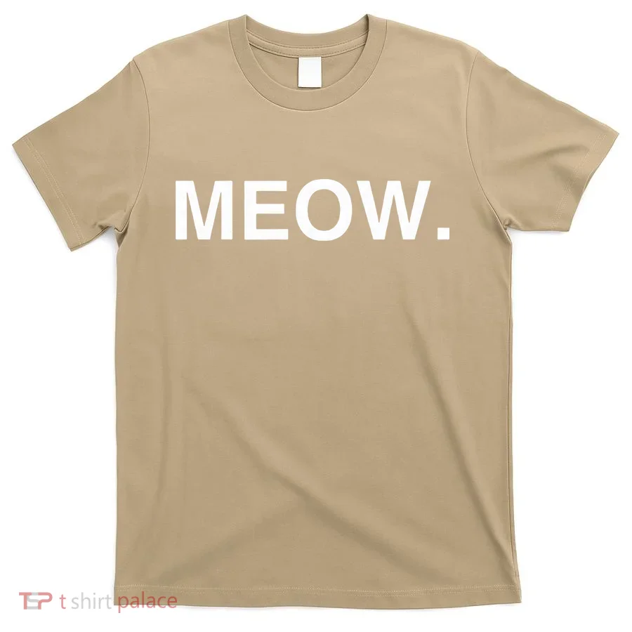 Meow Funny Minimalist Pet Kitten Cat Lover Gift T-Shirt