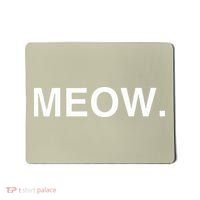 Meow Funny Minimalist Pet Kitten Cat Lover Gift Mousepad thumb 0
