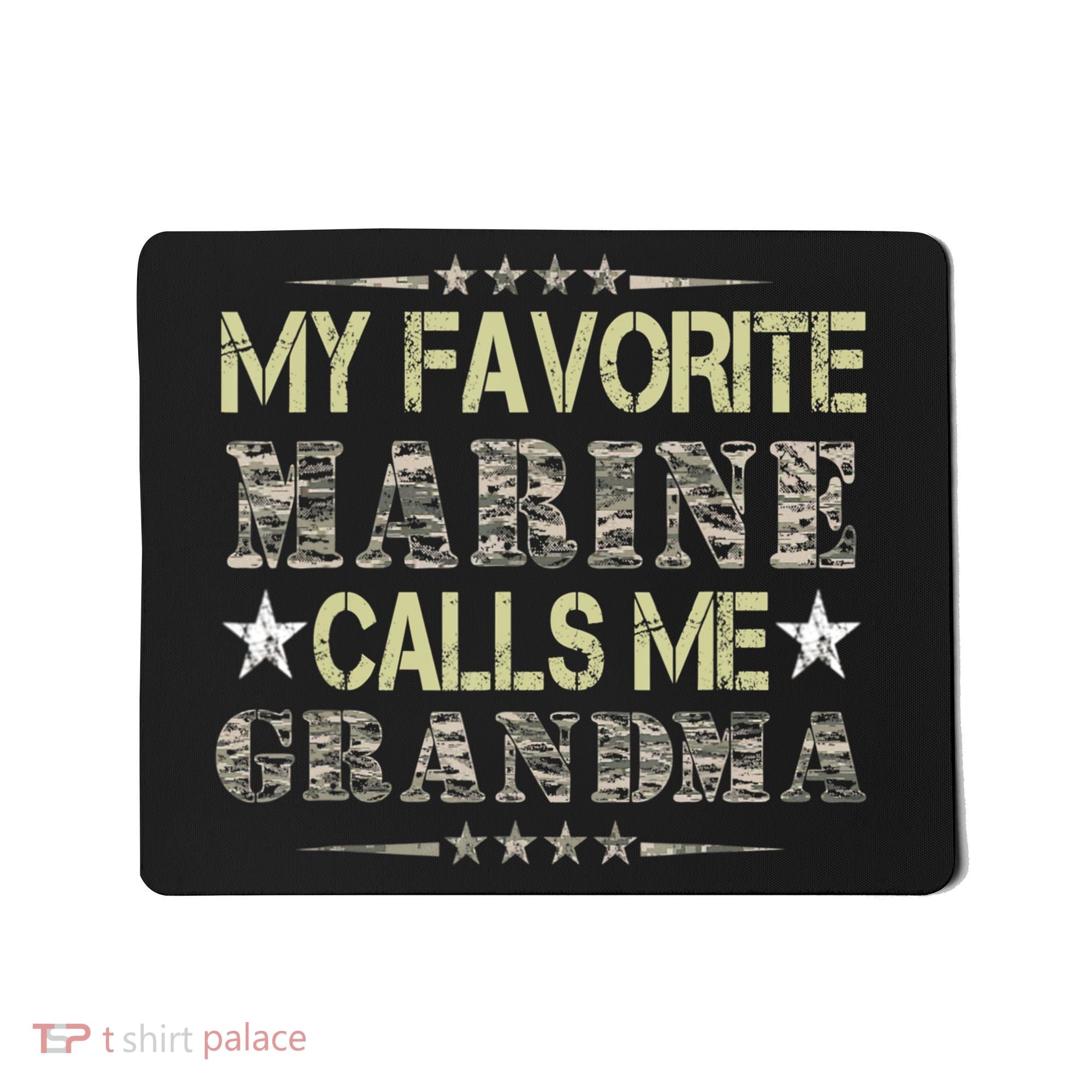 My Favorite Marine Calls Me Grandma, Veteran Day Mousepad