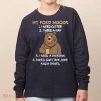 My Four Moods I Need Coffee I Need A Nap Bear Coffee Lover Women's Sweatshirt thumb 0