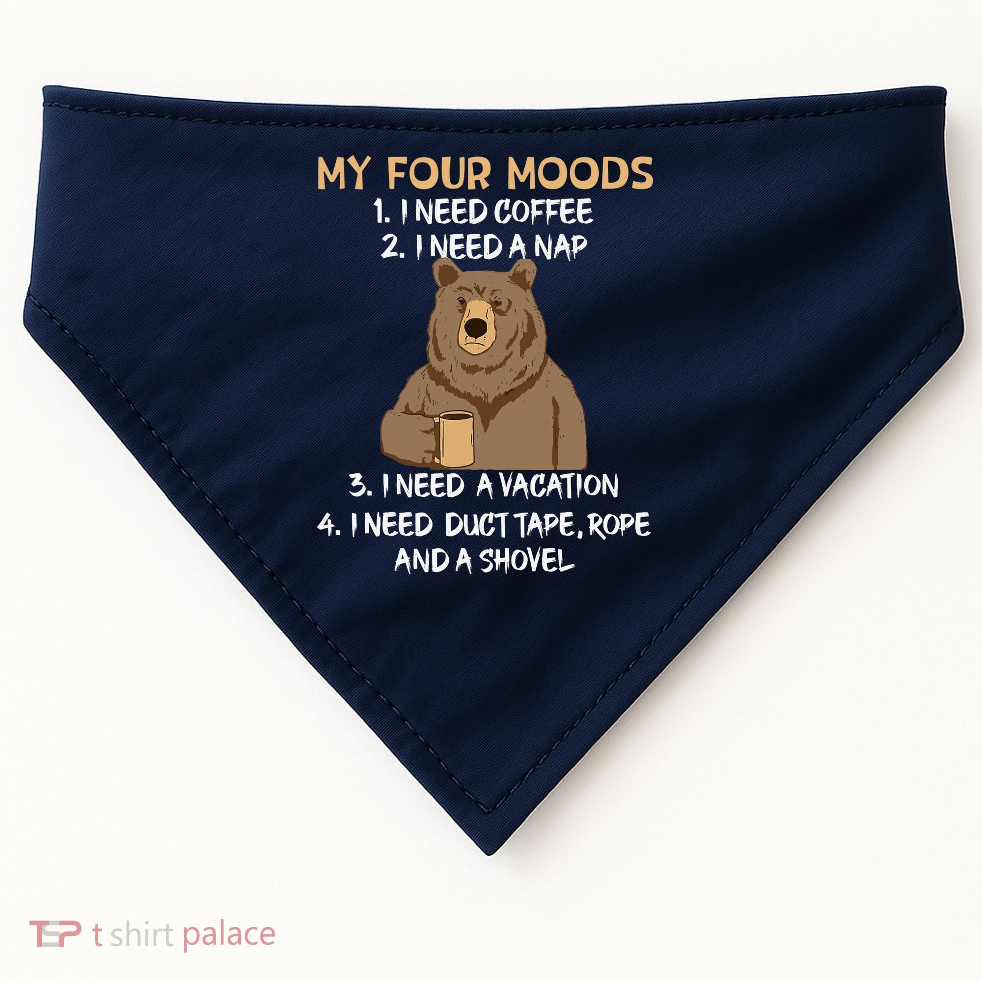 My Four Moods I Need Coffee I Need A Nap Bear Coffee Lover USA-Made Doggie Bandana