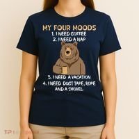 My Four Moods I Need Coffee I Need A Nap Bear Coffee Lover T-Shirt thumb 4