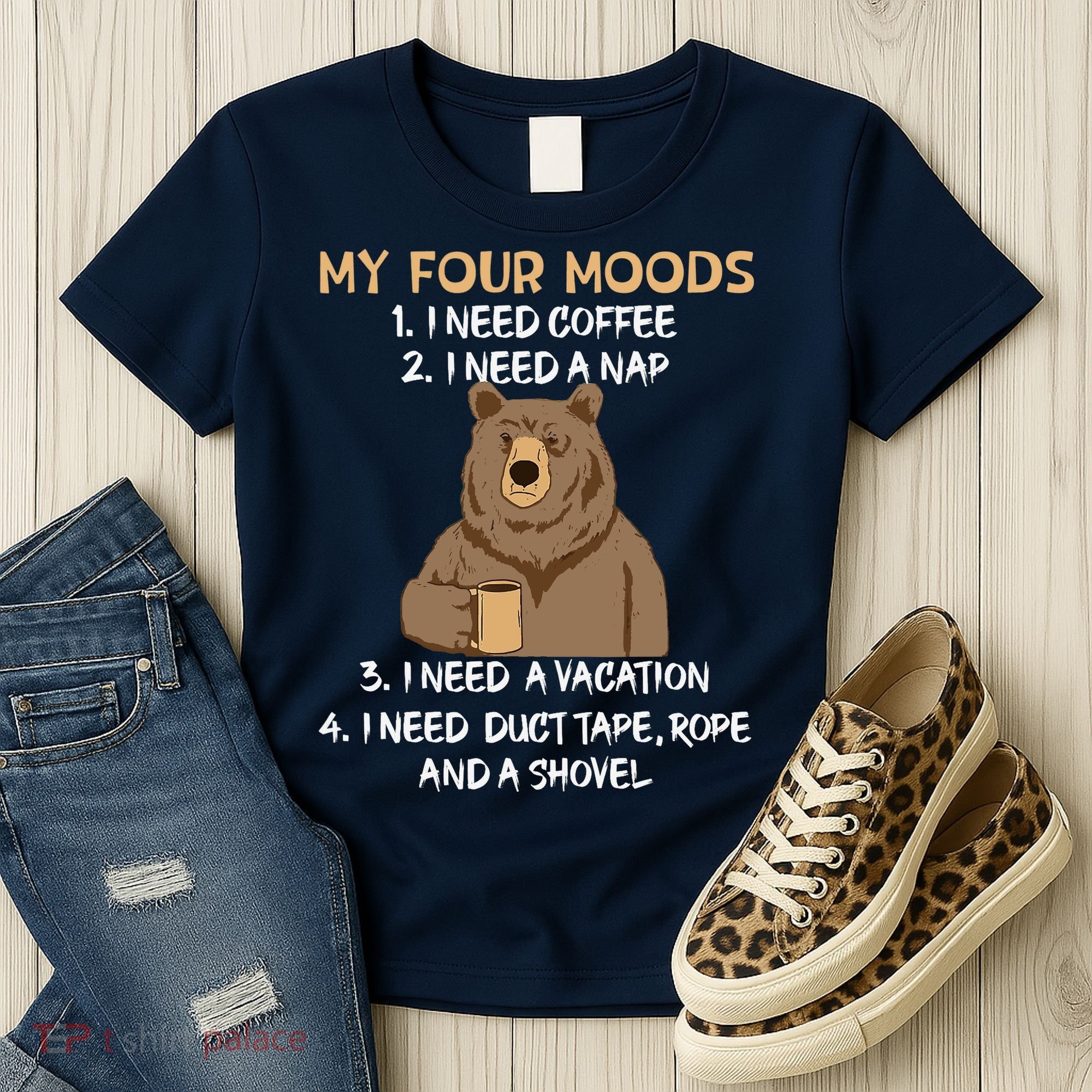My Four Moods I Need Coffee I Need A Nap Bear Coffee Lover Women's T-Shirt