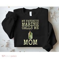 My Favorite Marine Calls Me Mom Funny Sweatshirt thumb 2
