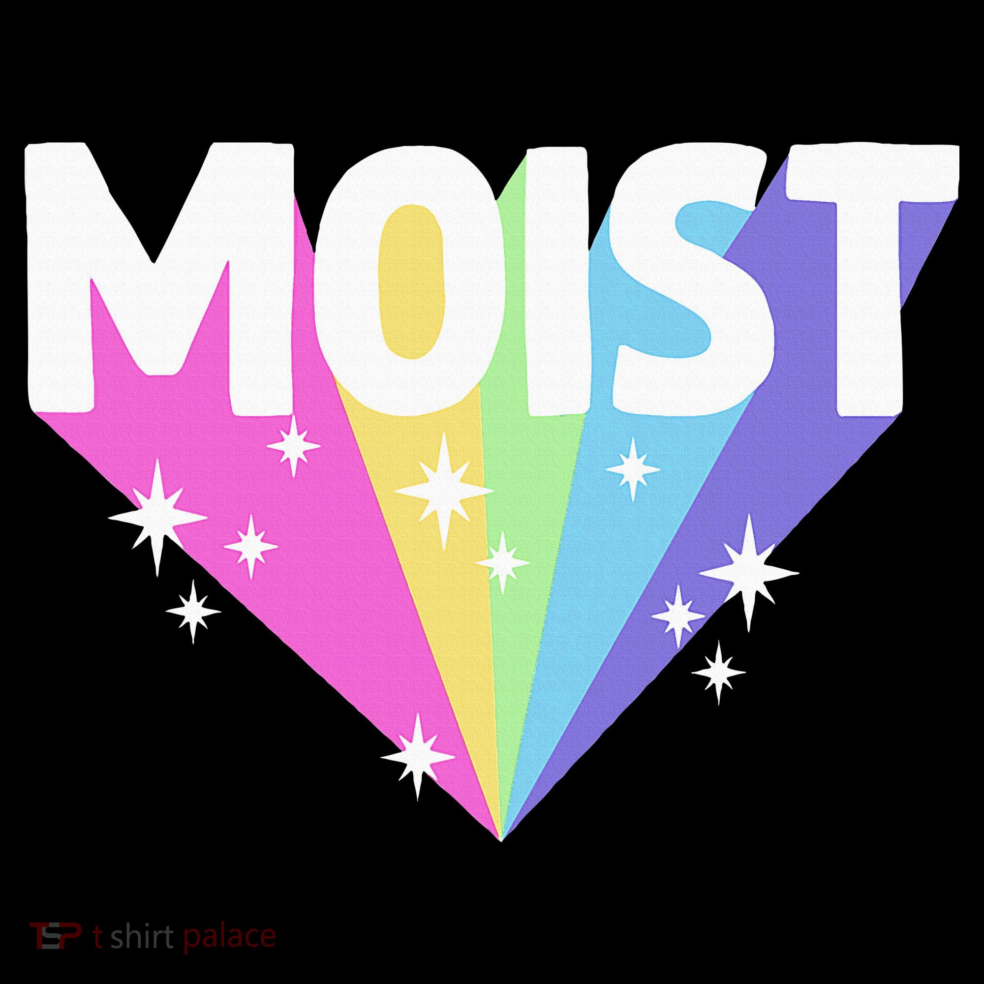 Moist Funny Meme Offensive Weird Cool Sweatshirt