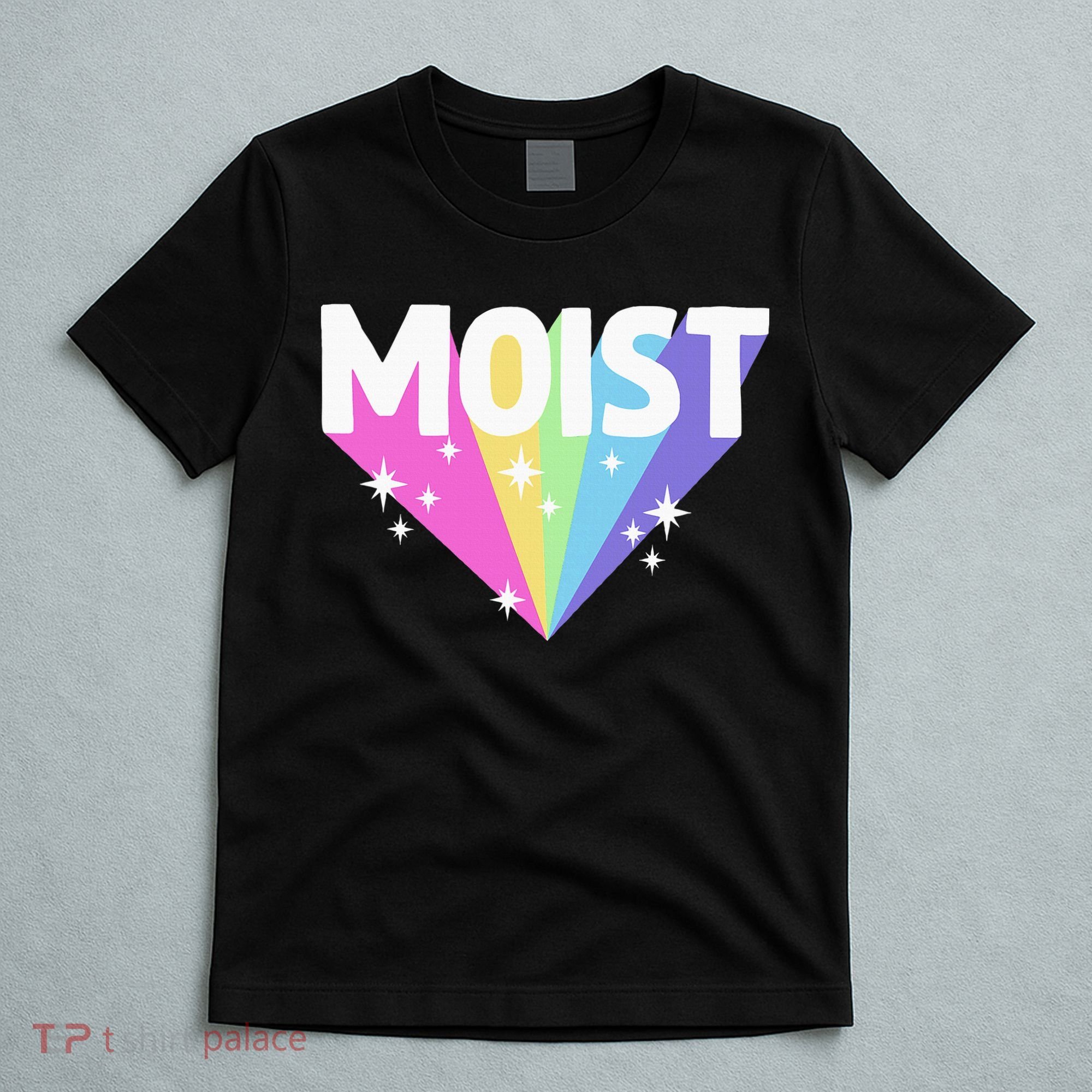 Moist Funny Meme Offensive Weird Cool T-Shirt