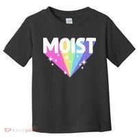 Moist Funny Meme Offensive Weird Cool Toddler T-Shirt thumb 0