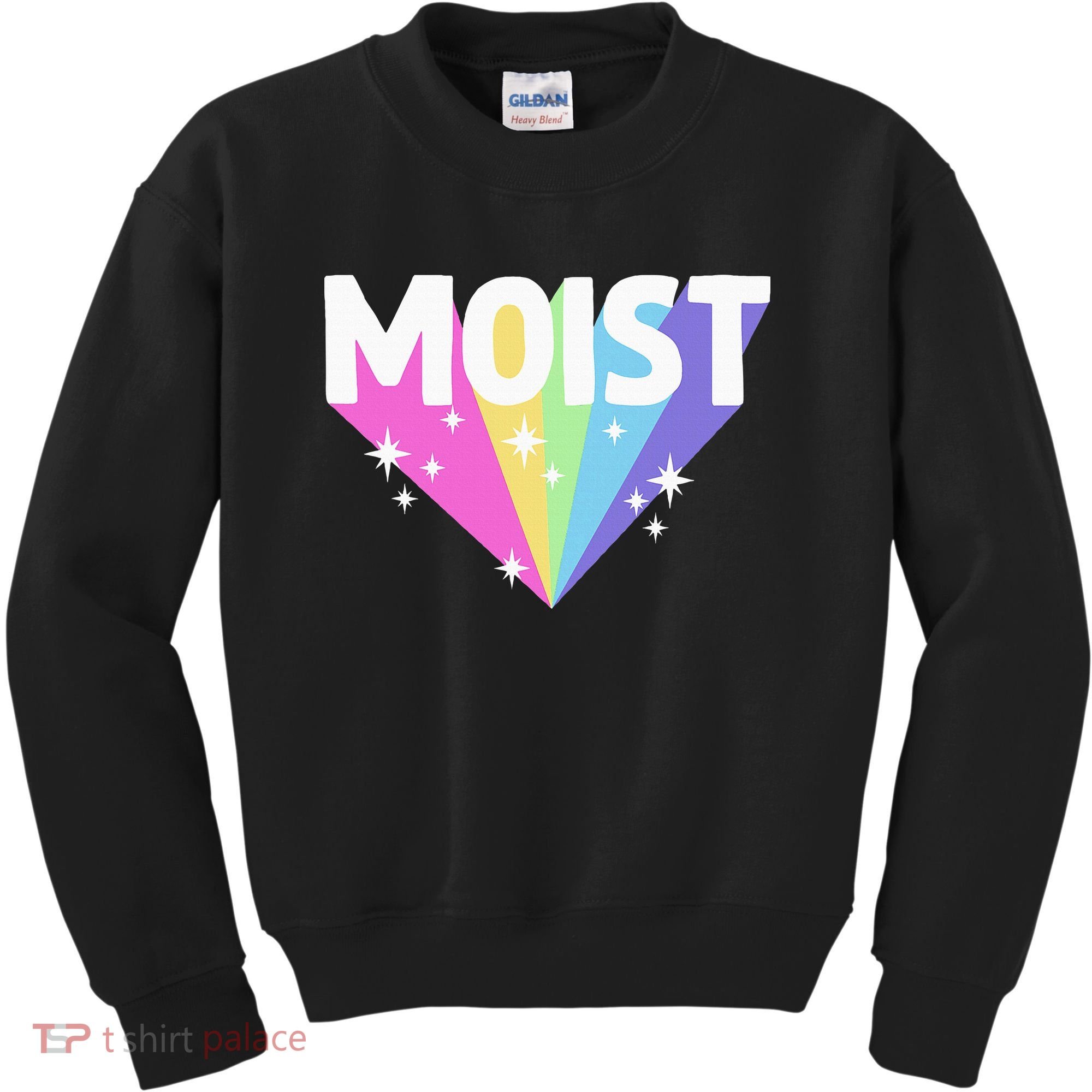 Moist Funny Meme Offensive Weird Cool Kids Sweatshirt