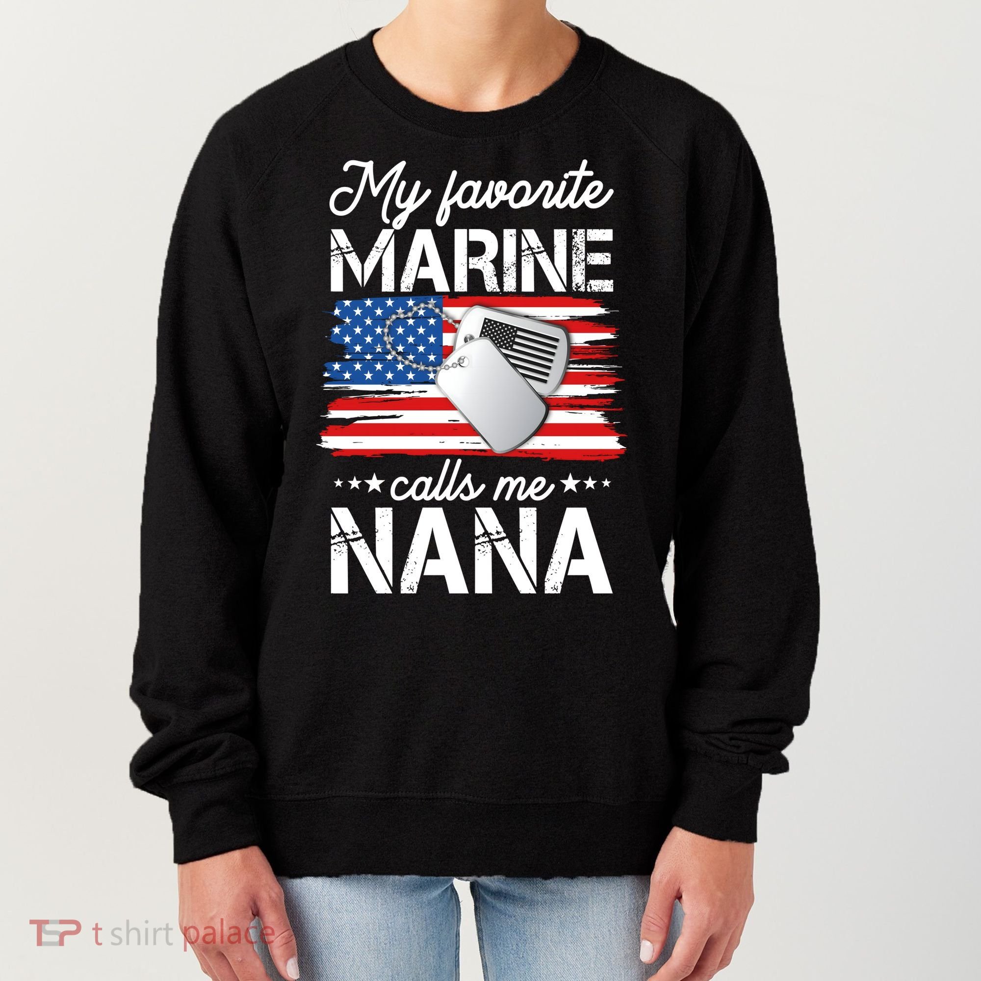 My Favorite Marine Calls Me Nana Women's Sweatshirt