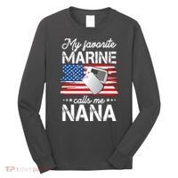 My Favorite Marine Calls Me Nana Long Sleeve Shirt thumb 0