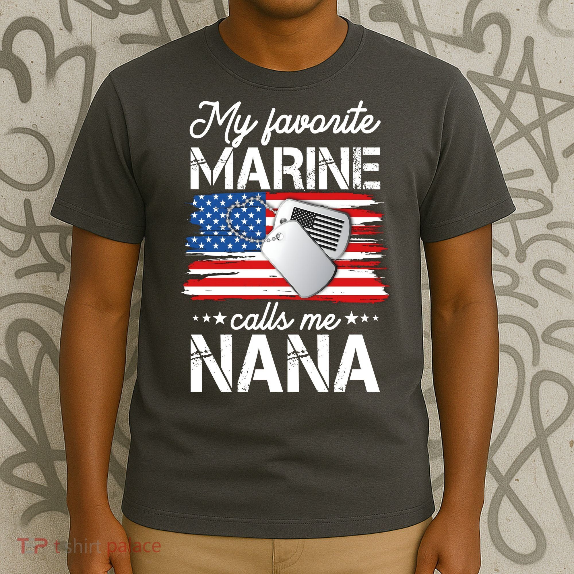 My Favorite Marine Calls Me Nana T-Shirt
