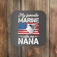 My Favorite Marine Calls Me Nana Coaster thumb 0