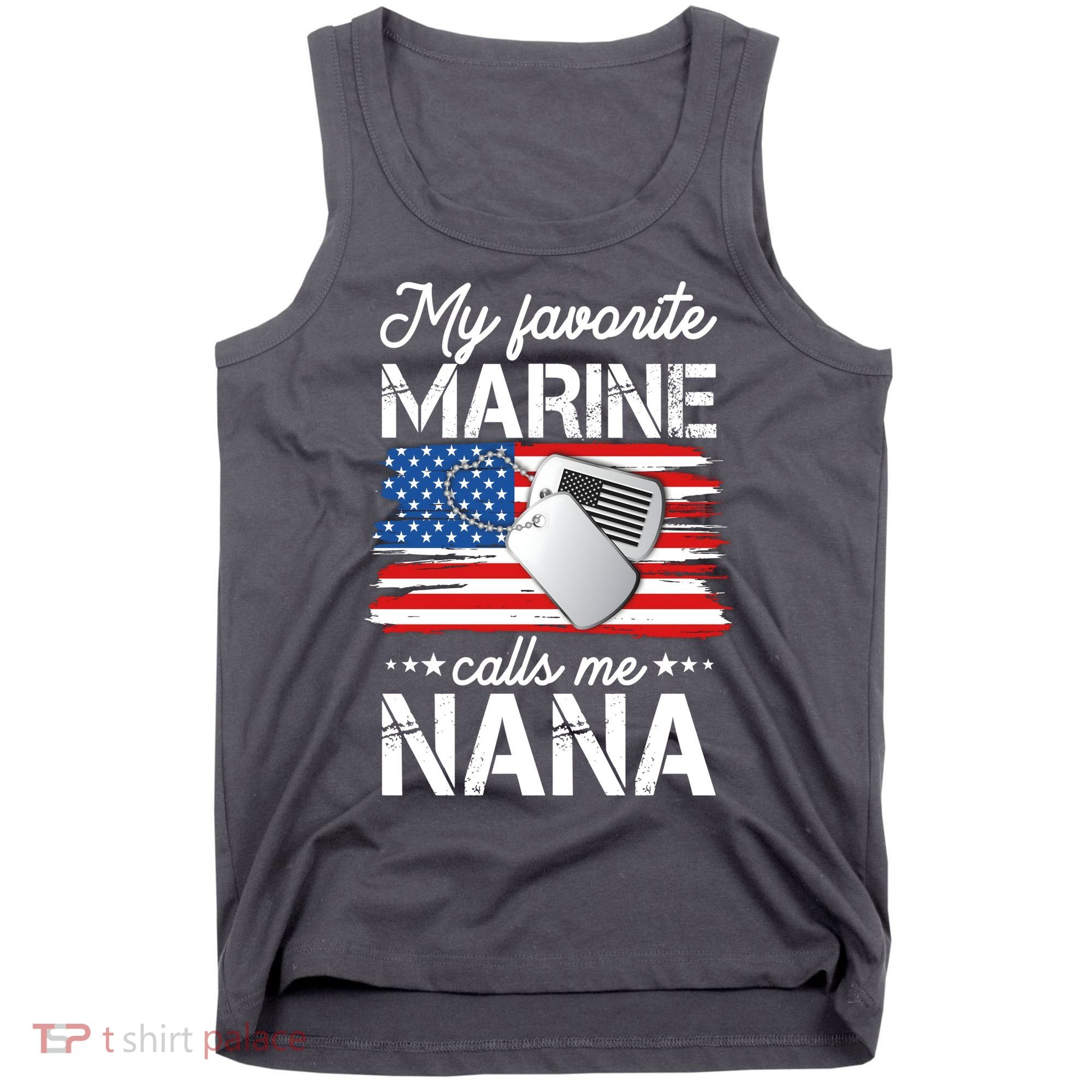 My Favorite Marine Calls Me Nana Tank Top